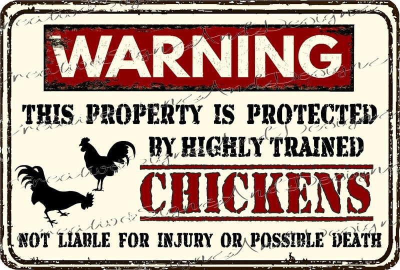 WARNING PROTECTED by HIGHLY TRAINED CHICKENS metal sign roosters hens farm coop