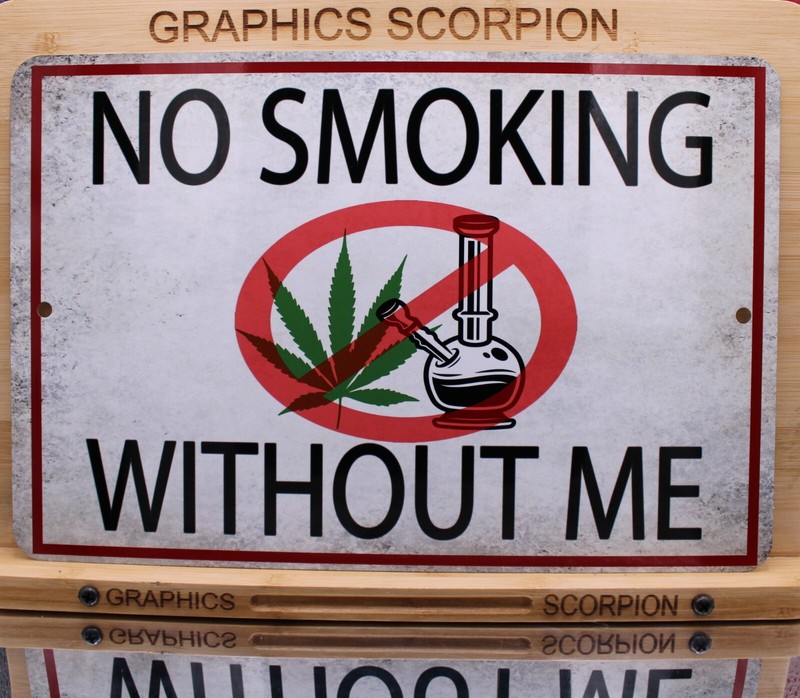 No Smoking without me Aluminum Sign 8×12 in