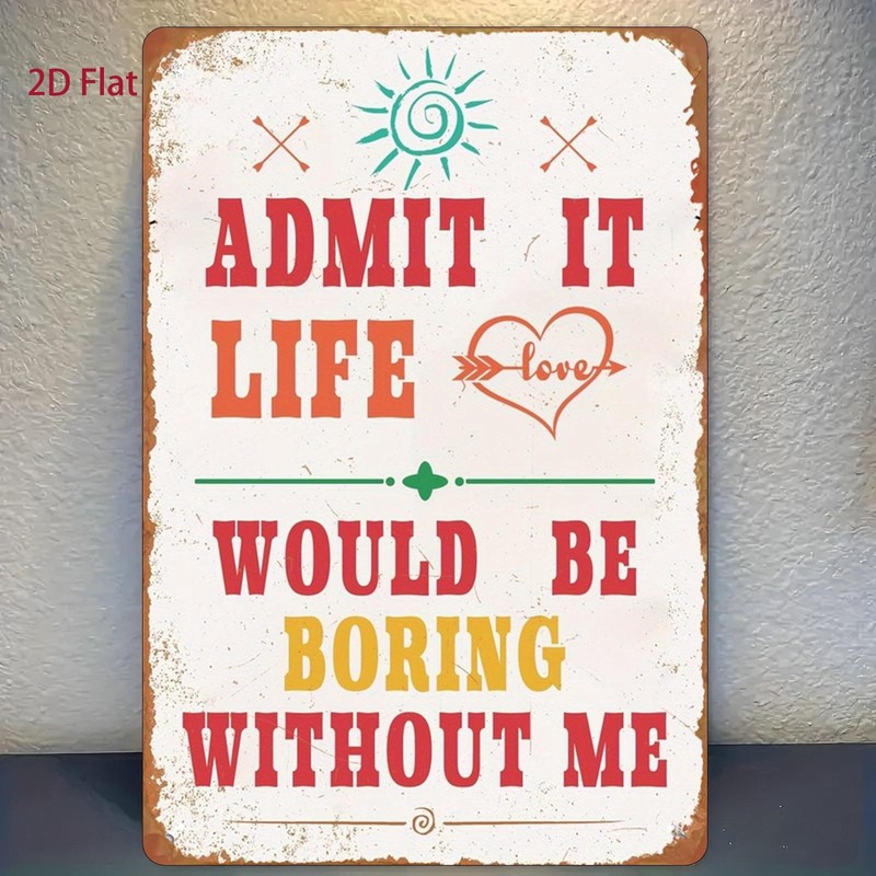 8×12 Inch Metal Wall Sign – Funny Quote Home Decor