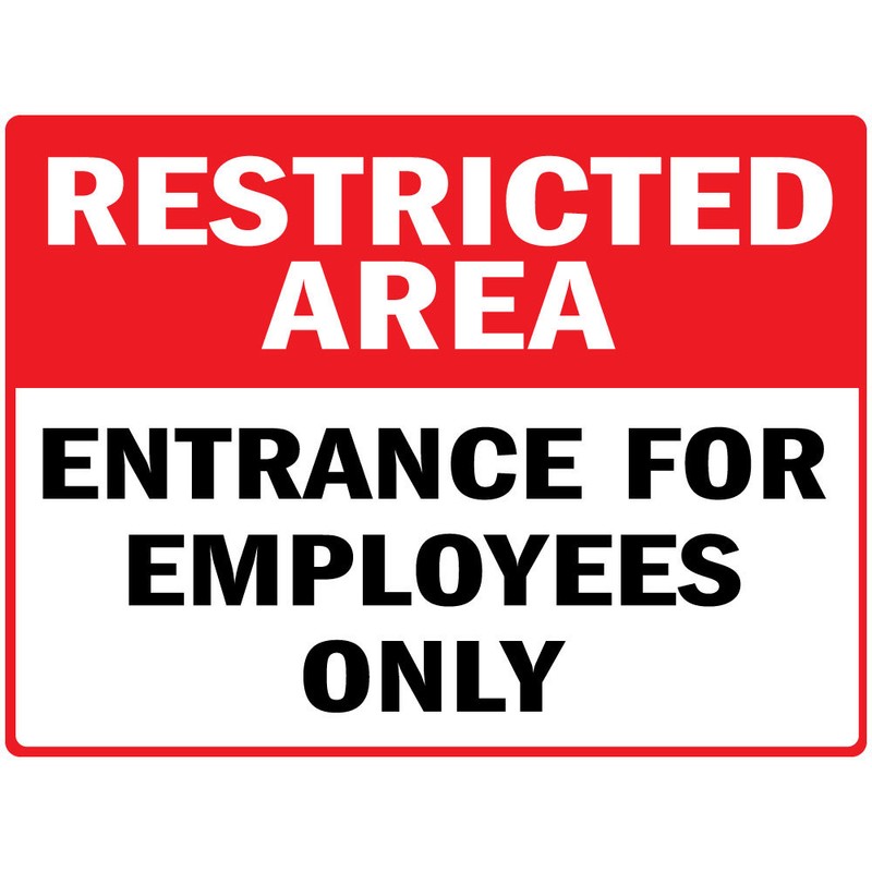 Restricted Area Entrance For Employees Only Osha Metal Aluminum Sign