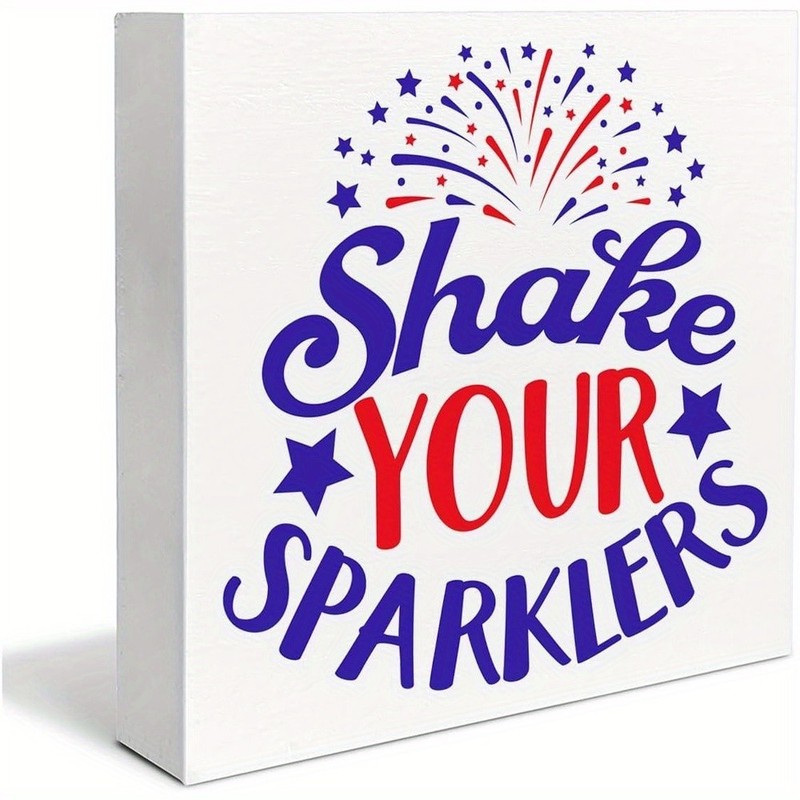 4th of July Patriotic Fireworks Wooden Box Sign Shake Your Sparklers Decoration