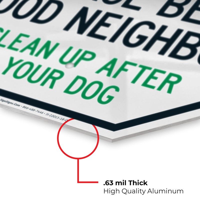 Clean Up After Your Dog Sign, Please Be A Good Neighbor, gallery