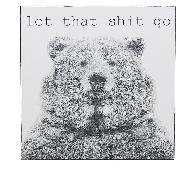 Let That-Shit Go Bear Funny Toilet Bathroom Sign Shelf Sitter Wall Art 5 x 5″