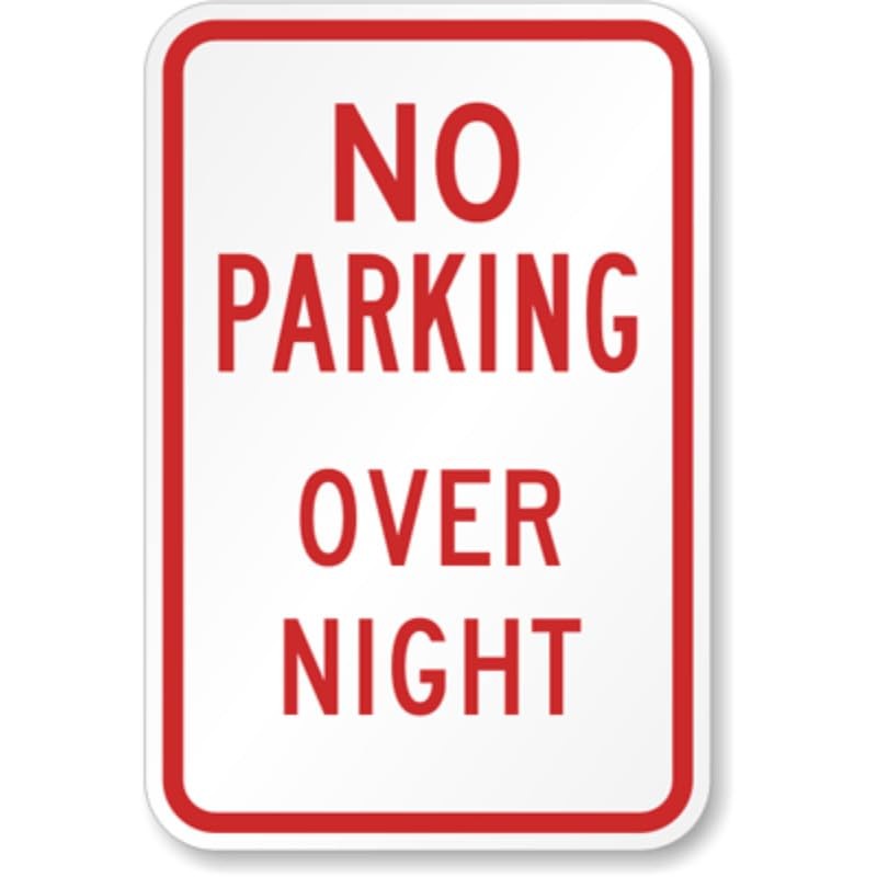 Overnight No Parking Aluminum Weatherproof Sign c01071