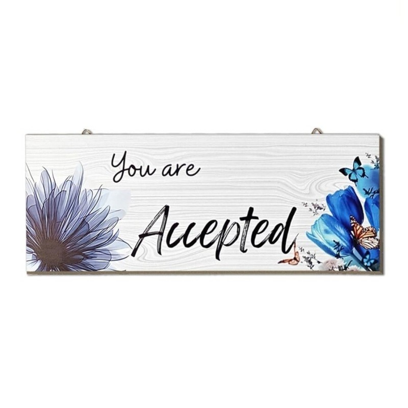 NIB “You Are Accepted” Farmhouse Wall Decor Sign
