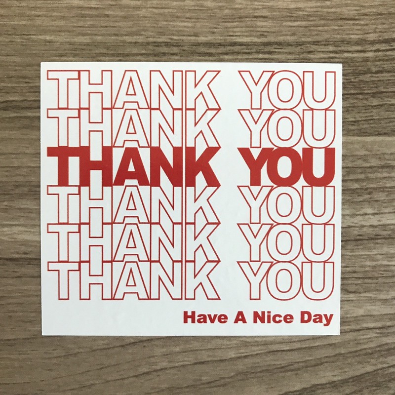 Thank You Have A Nice Day 3.5″ Wide Vinyl Sticker – BOGO
