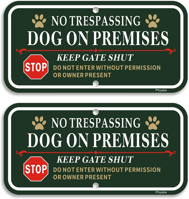 2 Pack No Trespassing Dog on Premises Keep Gate Shut Sign, 12 X 6 Inch Rust Free