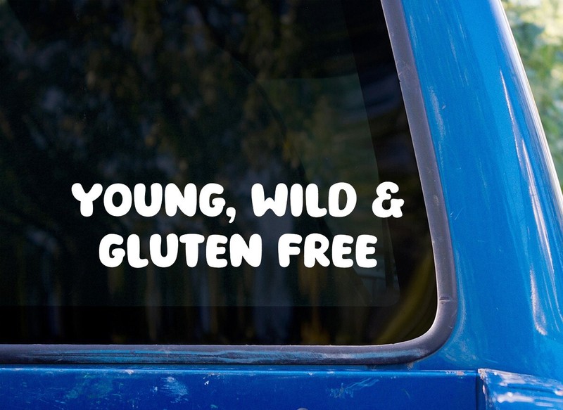 Young Wild And Gluten Free Vinyl Decal – Funny Car Bumper Sticker