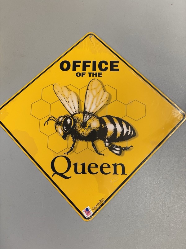 Office Of The Queen Bee Tin Sign Crosswalks By Atlas Screen Printing