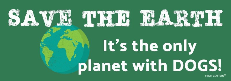 “Save Earth 🌍 Only planet with Dogs” 🐕 Funny Bumper Car Magnet – USA Made