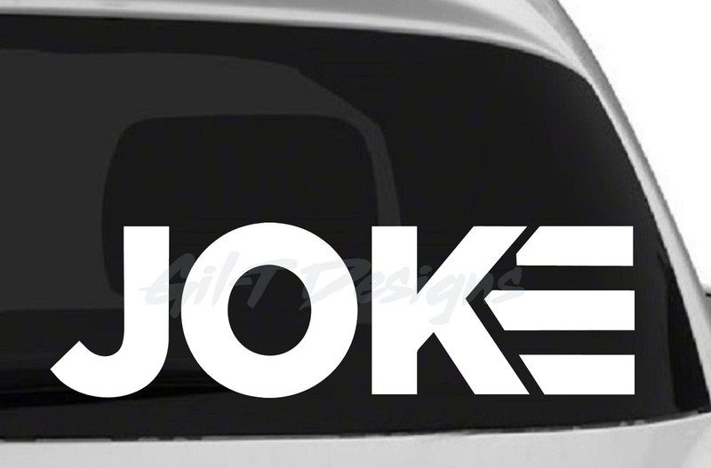 Joke Joe Biden Vinyl Decal Sticker, President, Harris, Trump, 46, Political