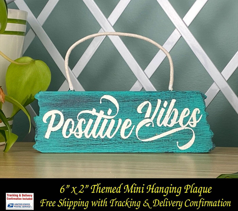 Positive Vibes Theme Hand Painted 6″ x 2″ Hanging Plaque Sign