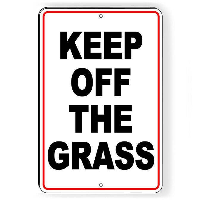 Keep off the grass Metal Sign / Magnetic Sign / Decal / warning SW059 no