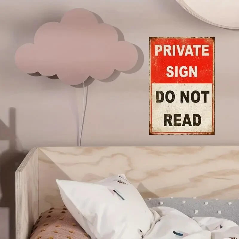 NEW 8x12 Funny Metal Aluminum Novelty Warning Sign "Private Sign - Do Not Read" gallery