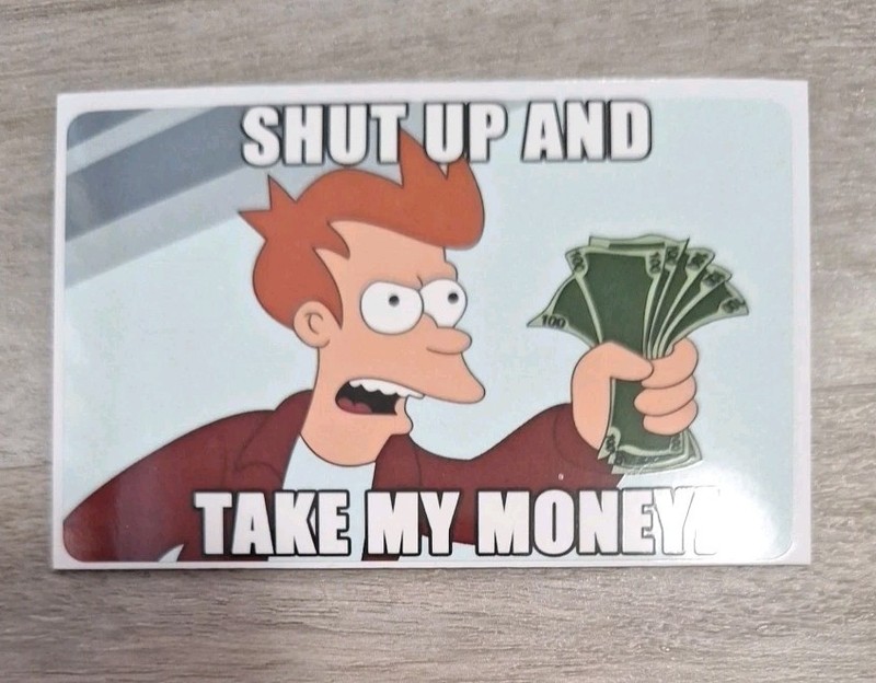 Shut Up And Take My Money Credit Debit Card Skin Sticker Futurama Free Shipping gallery