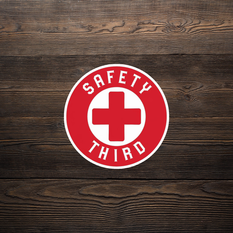 Safety Third Hard Hat Sticker – Funny Construction Humor Decal #1522