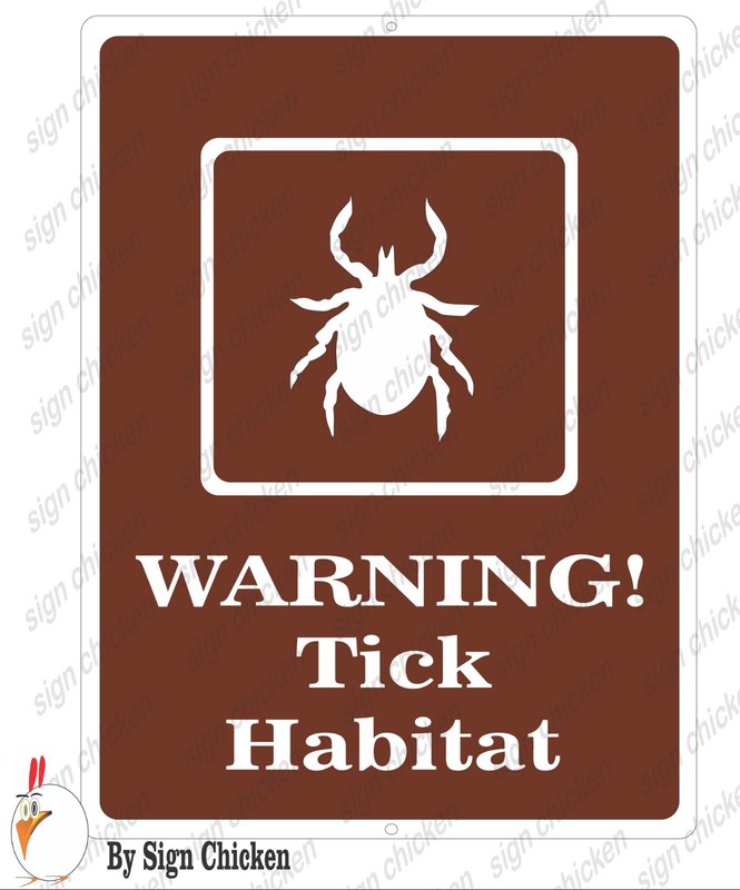 TICK WARNING SIGN, CAUTION TICK HABITAT, TICKS IN AREA, brown park sign, safety