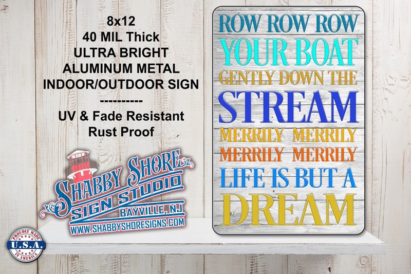 Row Row Row Your Boat Sturdy Metal Indoor/Outdoor Sign 8×12