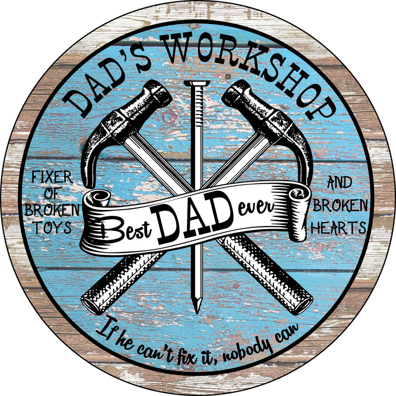 BEST DAD EVER  Design   Metal Sign (PLEASE READ DESCRIPTION)