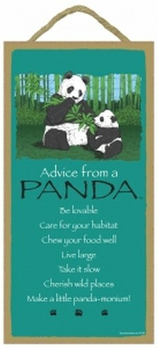 Advice from a Panda Be lovable Live large Take it slow… 10″X5″ Wood Sign C1