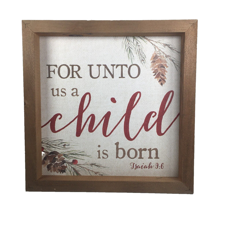 For Unto Us a Child is Born Sign Isaiah 9:6 11″x11″ Wood Frame Rustic Christmas