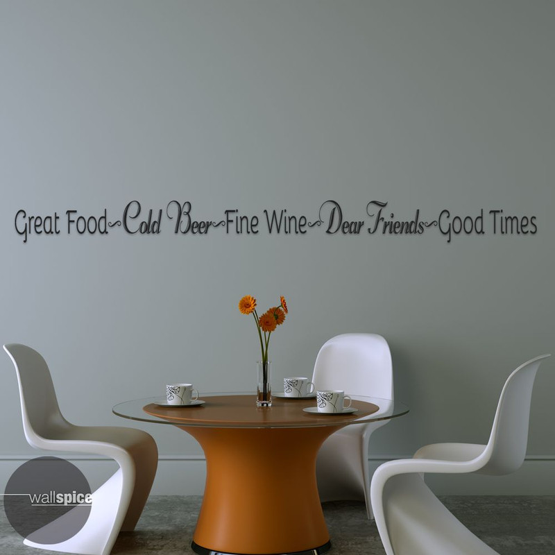 Great Food Cold Beer Fine Wine Dear Friends Good Times Vinyl Wall Decal Sticker