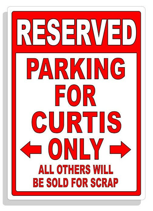 Personalized Parking Sign Wall Decal Metal Sign No Parking Customized for CURTIS