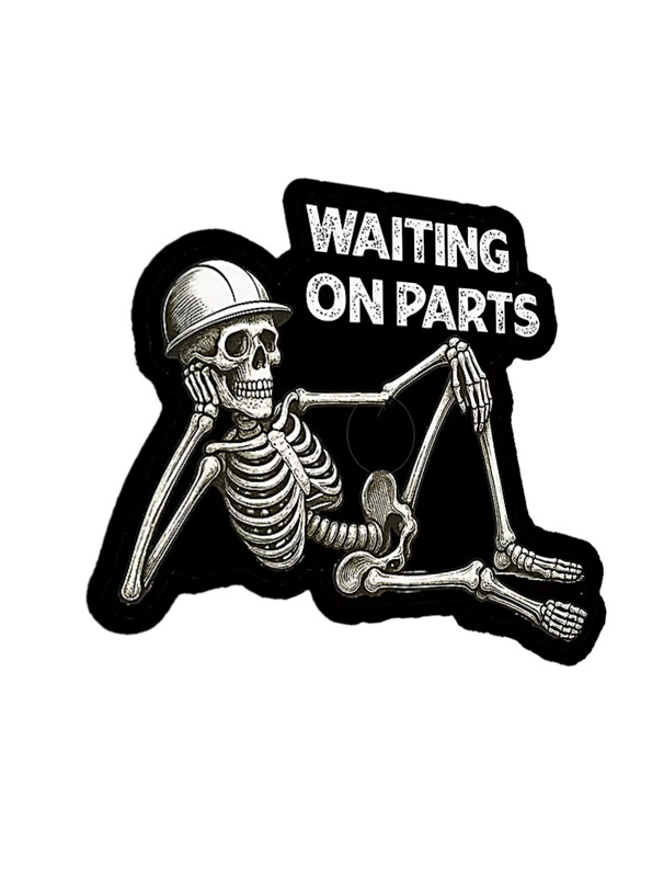 Mechanic Waiting on Parts Sticker Sign Car Repair Shop Decor Funny 4 Sizes