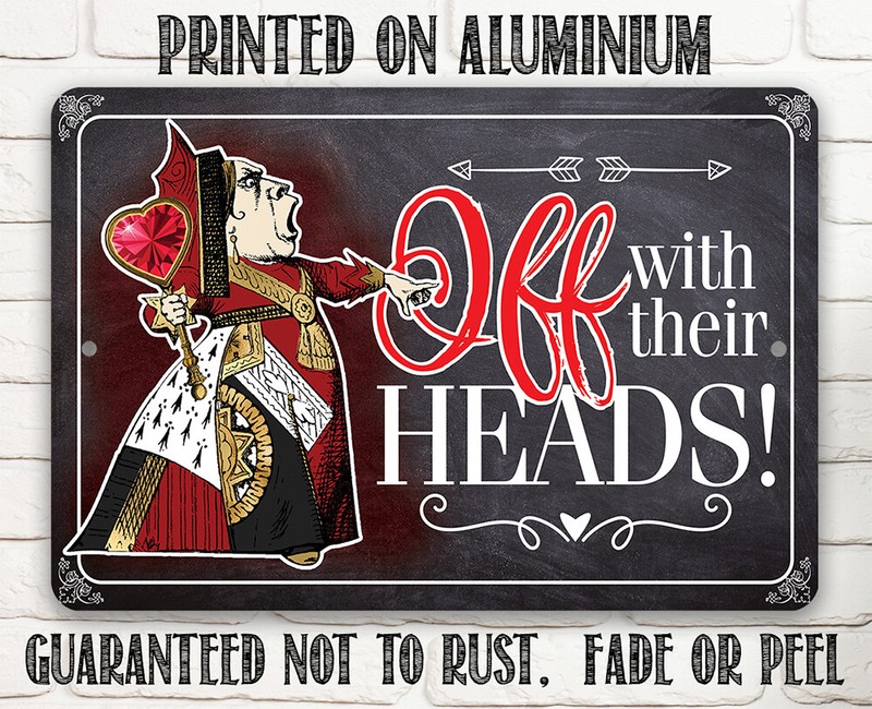 Metal Sign-Off With Their Heads-Durable and Great Decor and Gift For Alice Fans gallery
