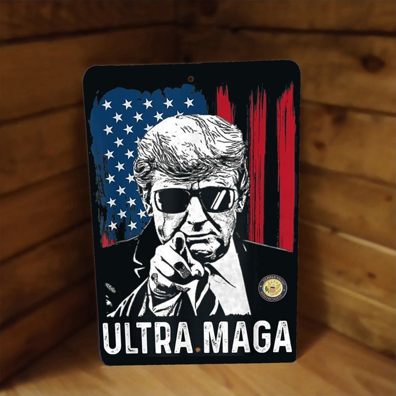 Ultra Maga Trump POTUS American Flag Metal Poster MAGA Sign