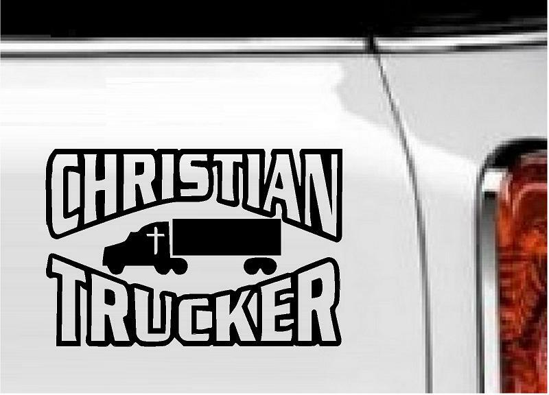 Christian Trucker Vinyl Decal Home Décor 4″ x 6″