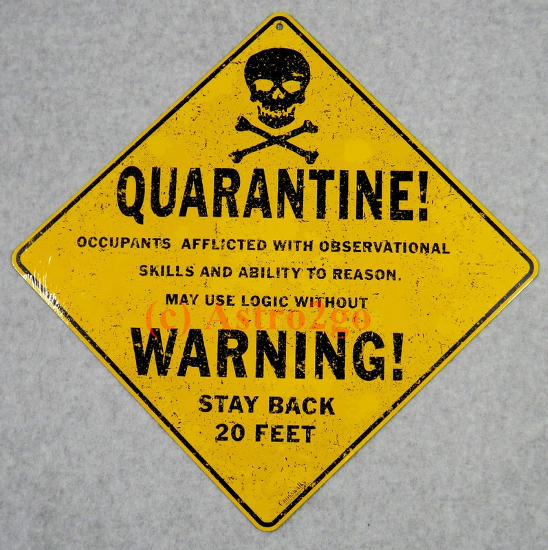 QUARANTINE! WARNING!-Crosswalks Metal 12 X 12 Science Logic Smart Fun Humor Sign