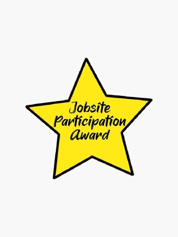 Construction Hard Hat, Jobsite participation award, Funny Vinyl Die Cut Sticker