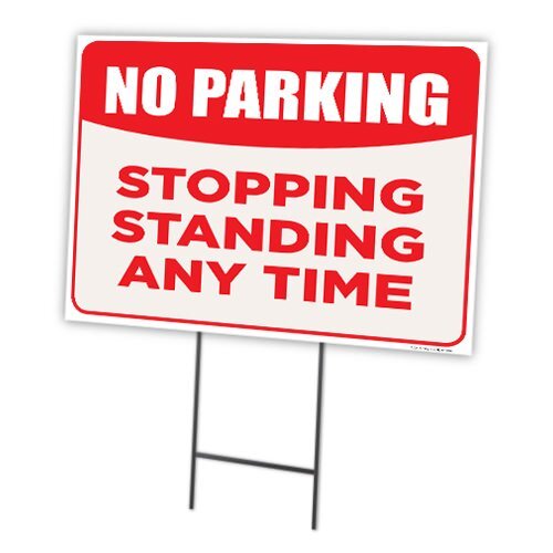 No Parking Stopping Standing Any Time Full Color Double Sided Sign
