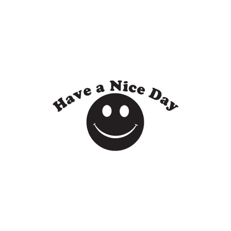 Have A Nice Day Smile Face – Vinyl Decal – Multiple Color & Sizes – ebn1836