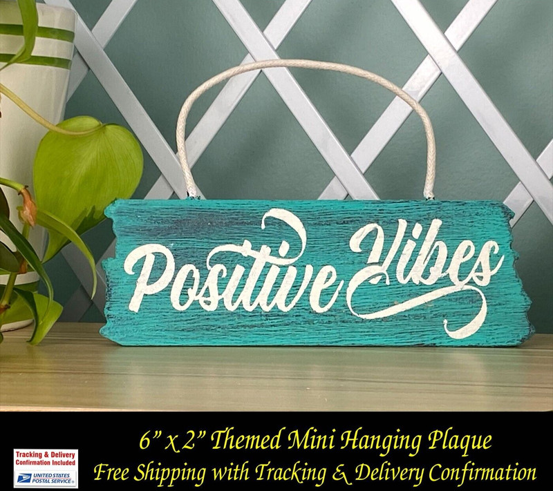 Positive Vibes Theme Hand Painted 6" x 2" Hanging Plaque Sign gallery