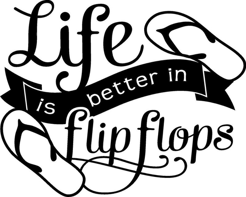 Life is Better in flip-flops Vinyl Decal Home Décor 12″ x 15″