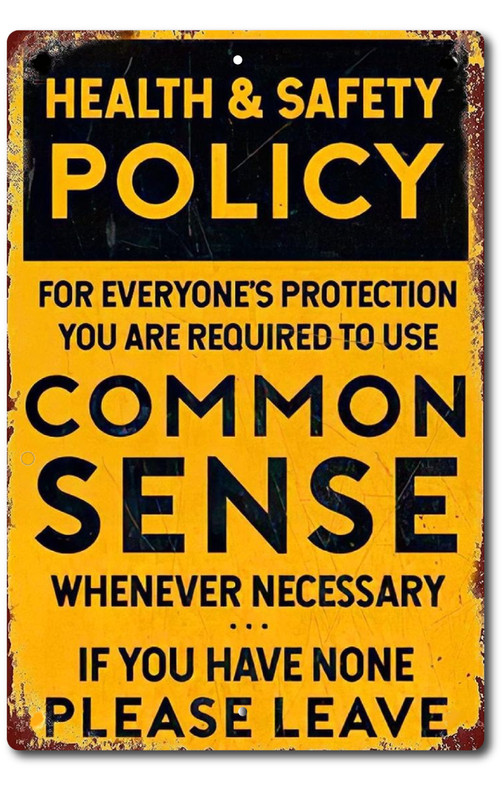 Funny Metal Tin Sign Health and Safety Common Sense Policy Bar Workshop Garage