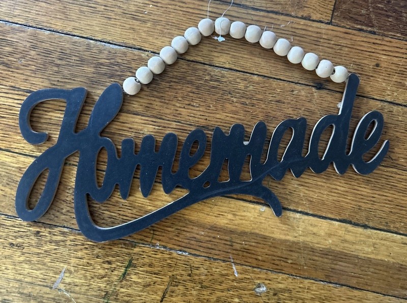 13 3/8″ X 5 1/2″ Homemade Home Decor Sign