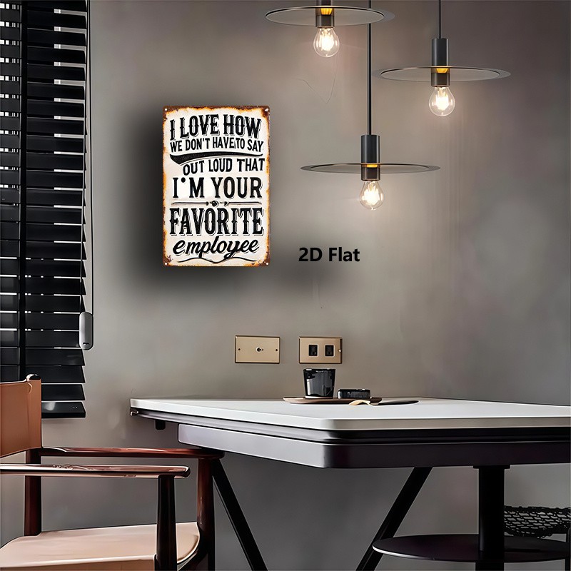 2D Metal Sign 'My Favorite Employee' Text Decorative Painting 8x12 Inches gallery