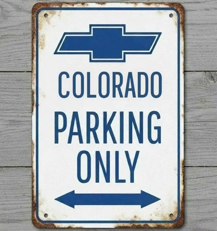 Chevrolet Chevy Colorado Parking Only 8 x 12 Vintage Novelty Metal Sign New!