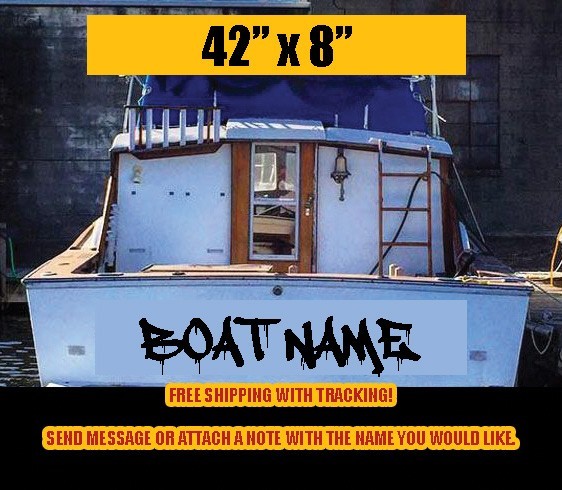 Custom Boat Name Personalized DRIP Lettering Vessel Yach Fishing Sport 48″ x 8″