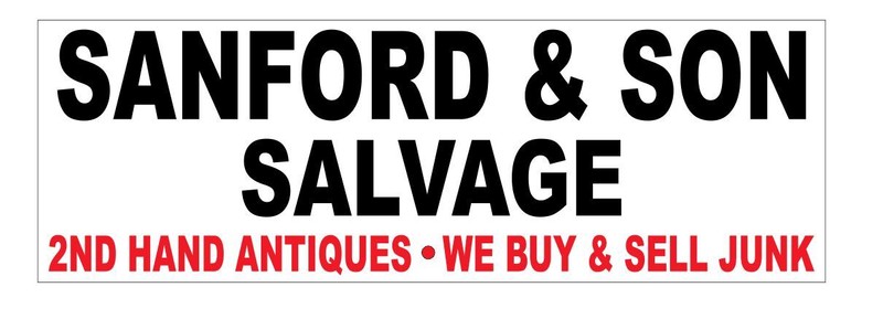Sanford & Son Salvage Bumper Sticker 3″ x 9″ B18
