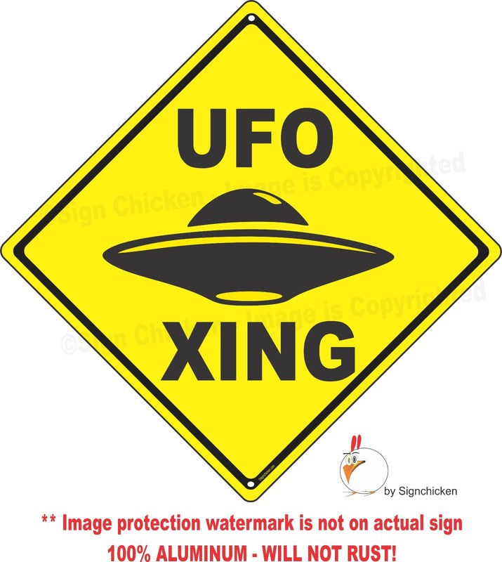 UFO CROSSING, outer space, space, Aliens UFO Roswell, E.T.,FUNNY Sign, scifi,