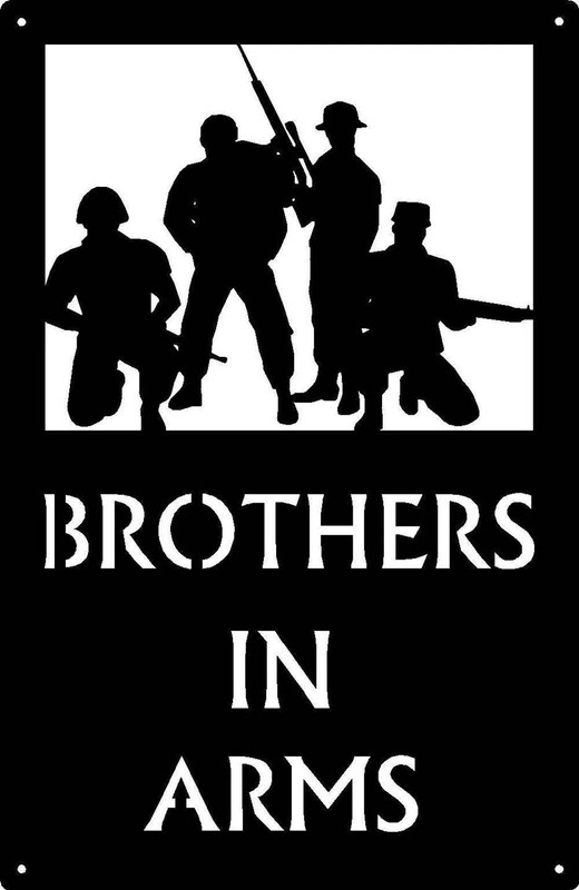 Brothers in Arms – US Army Military Sign – Made in USA