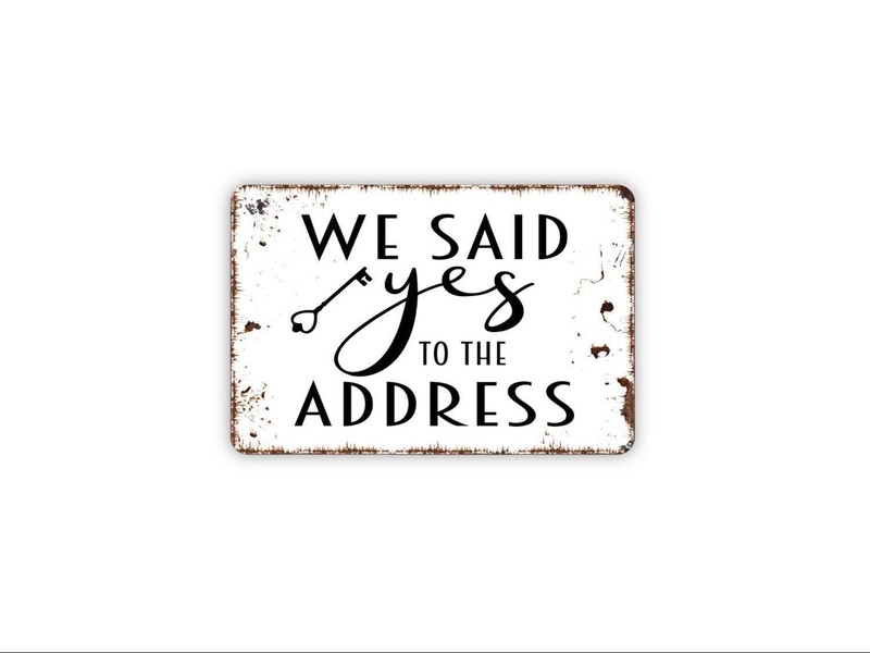 We Said Yes To The Address Sign | House Closing Photo Prop | Real Estate
