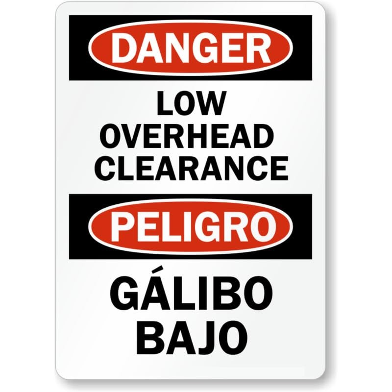 Low Overhead Bilingual Danger Aluminum Weatherproof Sign c00293