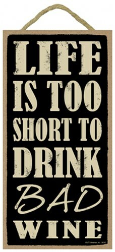 Life Is Too Short To Drink Bad Wine Funny Bar Home Gift 10″X5″ Wood Sign NEW B95