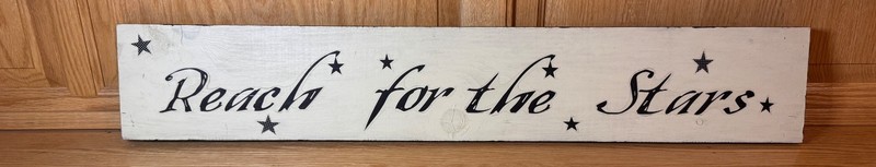 Handmade Wooden Vinyl Sign ” Reach For The Stars” 32 1/4 X 5 1/2 X 1 Inch