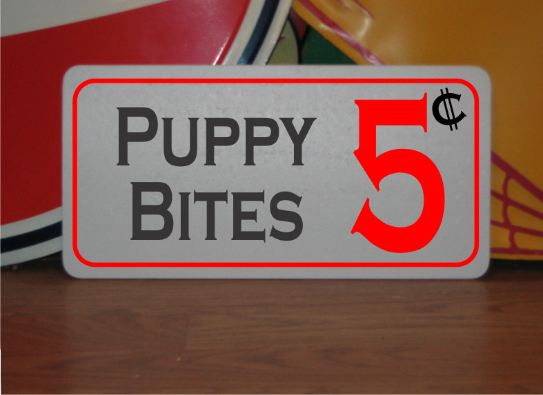 Puppy Bites 5 cents Metal Sign